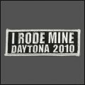 2010 I RODE MINE Daytona White Patch