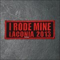 2013 Laconia I Rode Mine Event Patch - Red