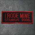 2006 Sturgis I Rode Mine Event Patch - Red