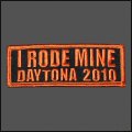2010 I RODE MINE Daytona Orange Patch