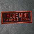 2006 Sturgis I Rode Mine Event Patch - Orange