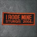 2004 Sturgis I Rode Mine Event Patch - Orange