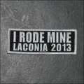2013 Laconia I Rode Mine Event Patch - White